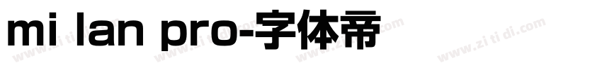mi lan pro字体转换